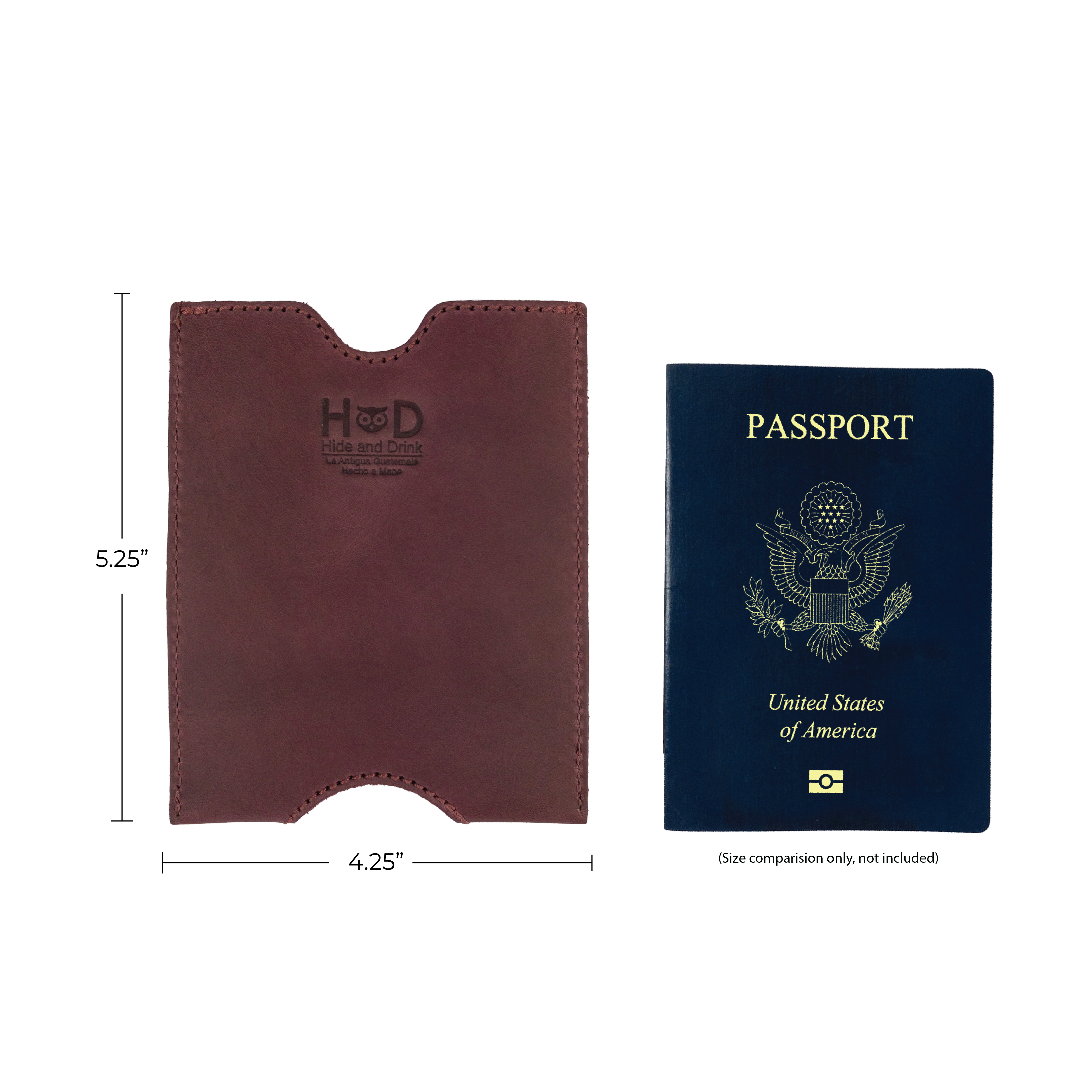 Measurement view of the burgundy Hide & Drink Passport Sleeve in relation to a United States passport, focusing on its size and design as a Travel Passport Pocket Sleeve. Crafted from Full Grain Leather, this artisan accessory highlights the meticulous hand cut and hand sewn practices found in small batch production from La Antigua Guatemala & Oaxaca Mexico.